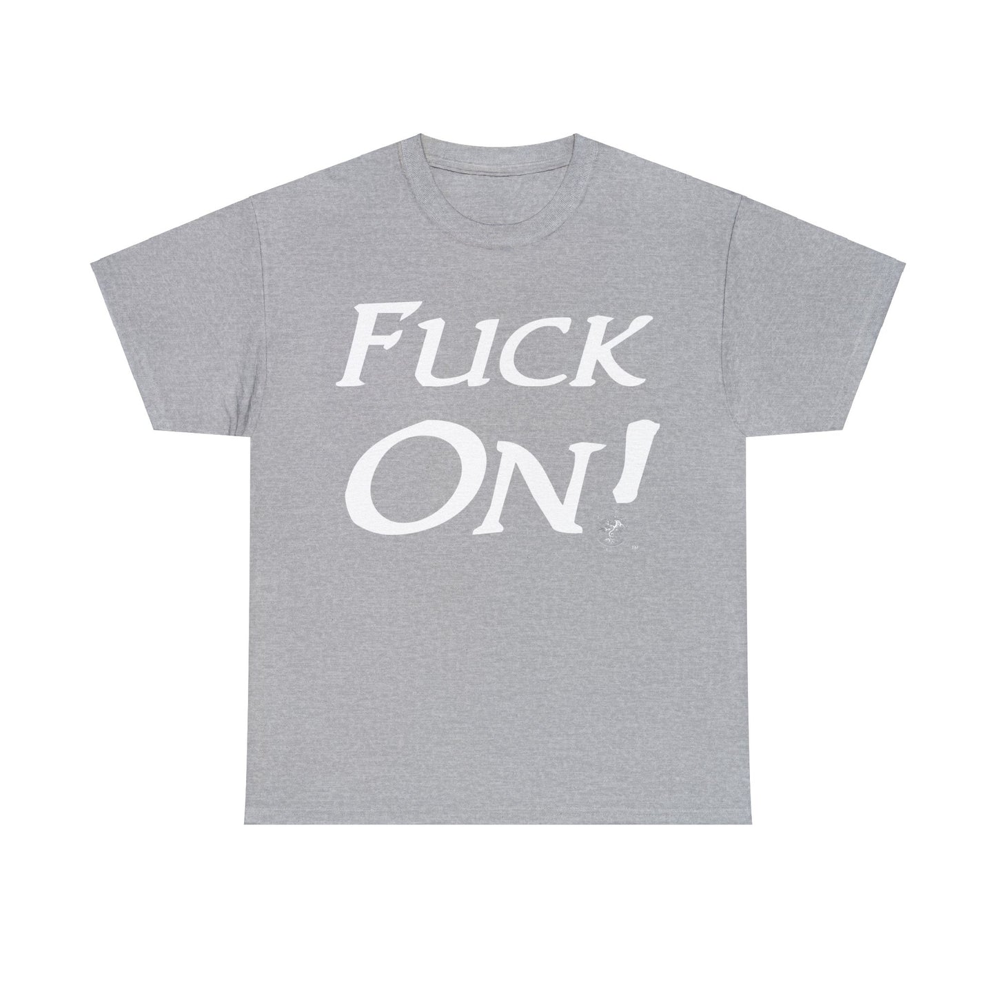 Unisex Fuck On Heavy Cotton Tee