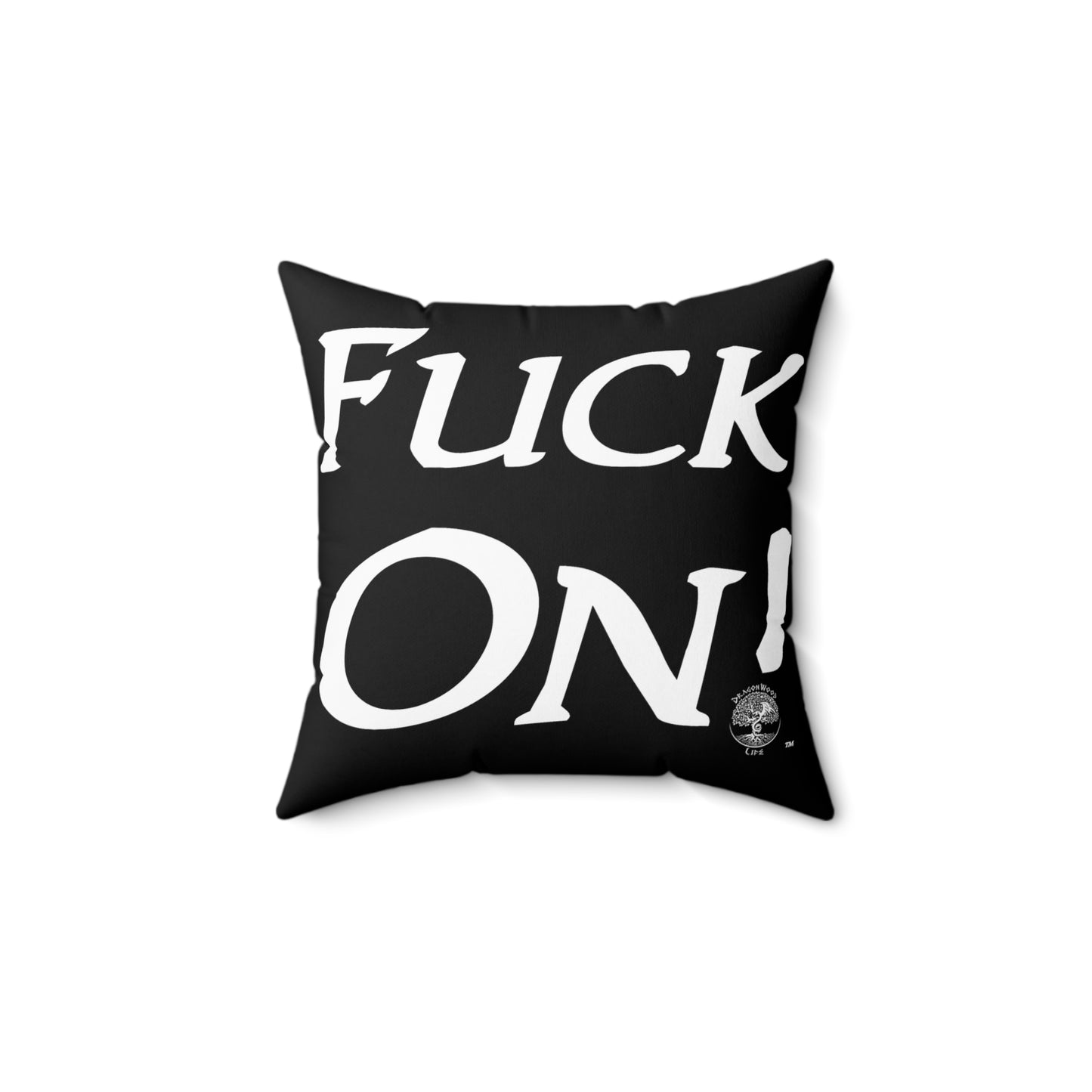 Spun Polyester Square Fuck On Pillow