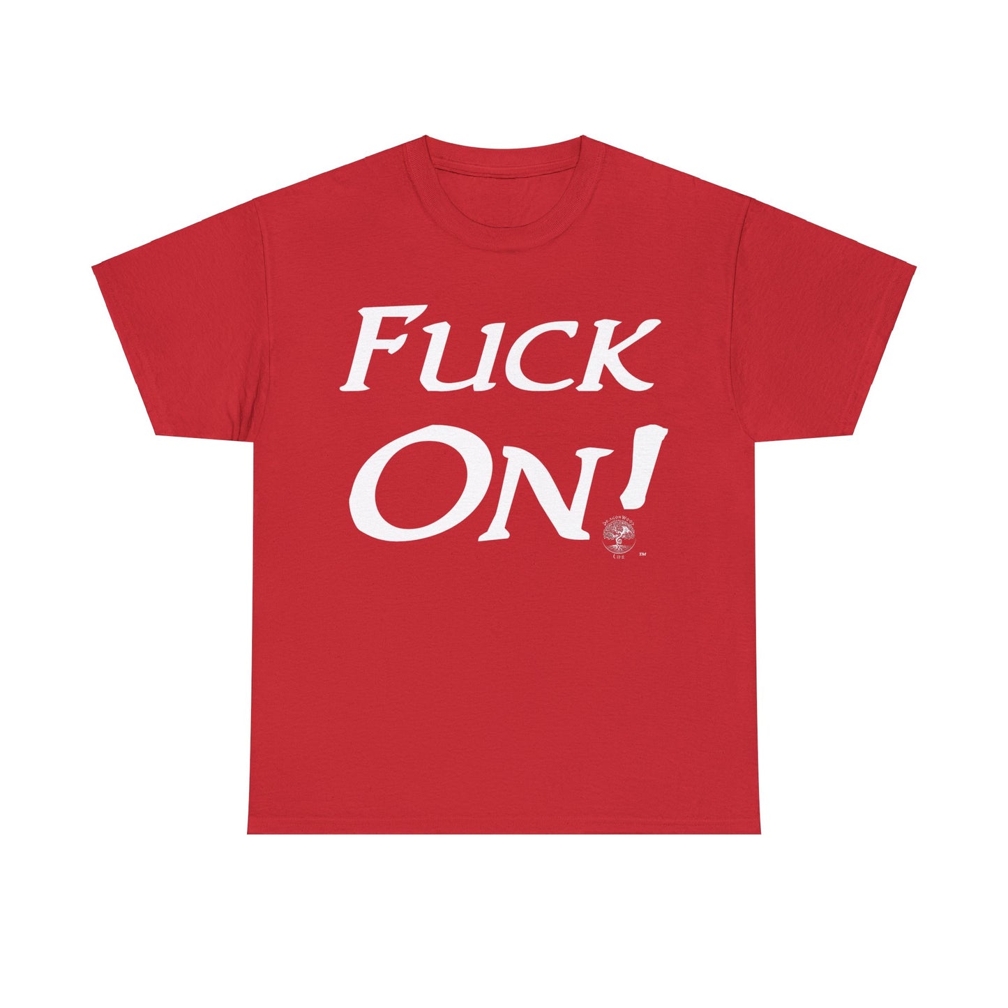 Unisex Fuck On Heavy Cotton Tee