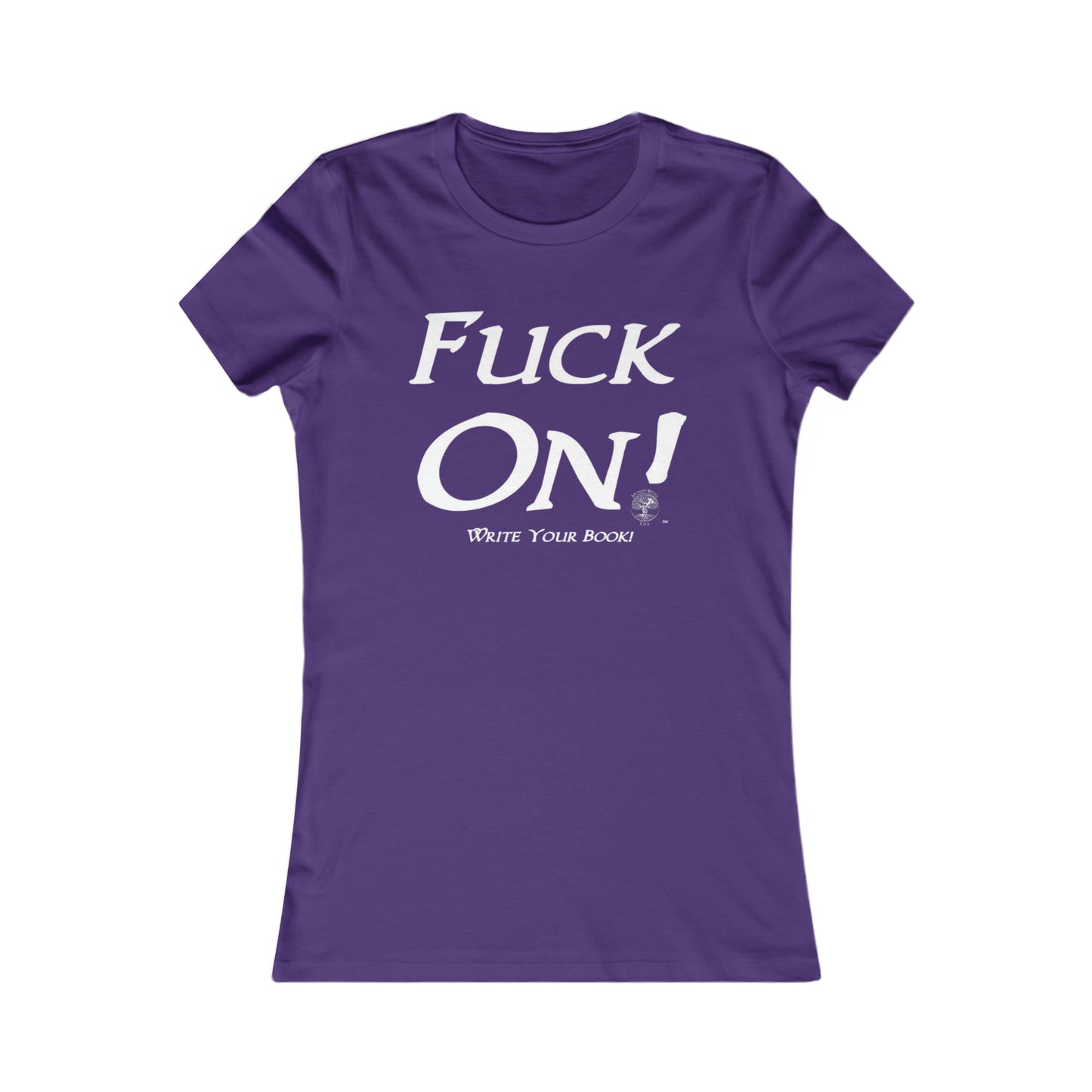 Women's Favorite Fuck On Write Your Book! Tee